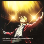 Fullmetal Alchemist Brotherhood - Original Soundtrack 3