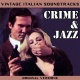 Vintage Italian Soundtracks: Crime & Jazz