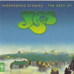 Wonderous Stories : The Best of Yes