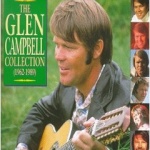 The Glen Campbell Collection (1962–1989) Gentle on My Mind