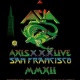 Axis XXX Live in San Francisco