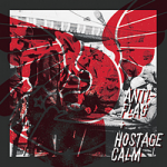 Anti-Flag / Hostage Calm