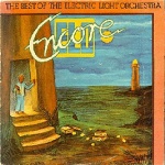  Encore - ELO/The Best Of The Electric Light Orchestra 
