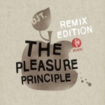 The Pleasure Principle - Remix Edition