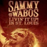 Hagar Sammy & Wabos - Livin' It Up In St. Louis