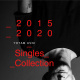 2015​-​2020 - Singles Collection