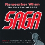 Remember When - The Very Best Of Saga