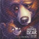 Brother Bear - An Original Disney Records Soundtrack 