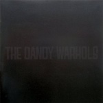 The Black Album/Come On Feel the Dandy Warhols
