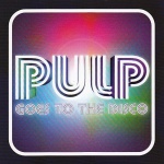  Pulp Goes To The Disco