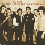 Time Flies... The Best Of Huey Lewis & The News