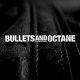 Bullets and Octane