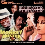 Black Mama, White Mama / The Monkey Hustle