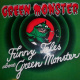 Funny Tales About Green Monster