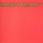 Talking Heads: 77