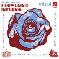 Quantic presenta Flowering Inferno – Death Of The Revolution