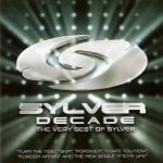 Decade (The Very Best Of Sylver)