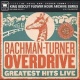 King Biscuit Flower Hour: Bachman-Turner Overdrive
