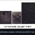 Peteris Vasks - Fourth String Quartet