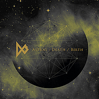 Astral: Death/Birth