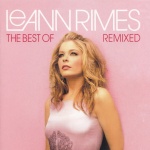 The Best Of LeAnn Rimes (Remixed) 