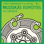 Living Hungarian Folk Music I.