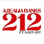 212 (Azealia Banks Ft. Lazy Jay)