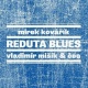 Vladimír Mišík & Mirek Kovářík & ČDG : Reduta Blues