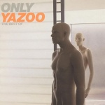 Only Yazoo (The Best Of) 