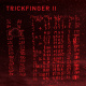 Trickfinger II