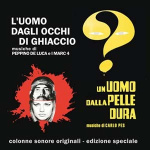 L’Uomo Dagli Occhi Di Ghiaccio / Un Uomo Dalla Pelle Dura