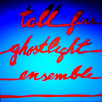Ghostlight Ensemble