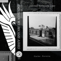 ...And Then We Became Ashes