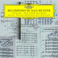 Recomposed by Max Richter. Vivaldi's Four Seasons