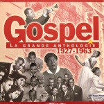 Gospel (La Grande Anthologie 1927-1963)