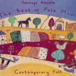 Putumayo Presents: The Best Of Folk Music - Contemporary Folk