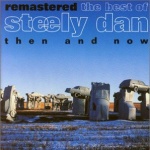 The Best of Steely Dan: Then and Now