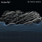 Between Waves 