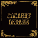 Coconut Dreams Volume One