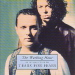 The Working Hour (An Introduction To Tears For Fears) 