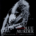 Screaming Blue Murder - Dedicated to Phil Lynott