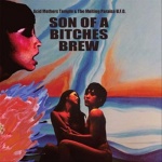 Son Of A Bitches Brew