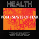 Vol. 4 :: Slaves of Fear