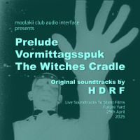 LSTSF - Prelude, Vormittagsspuk, The Witches Cradle