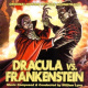 Dracula Vs. Frankenstein