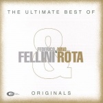 The Ultimate Best of Fellini & Rota