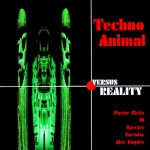 Techno Animal Versus Reality