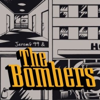 Jaromír 99 & The Bombers
