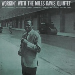 Workin' with The Miles Davis Quintet