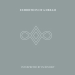 Exhibition Of A Dream